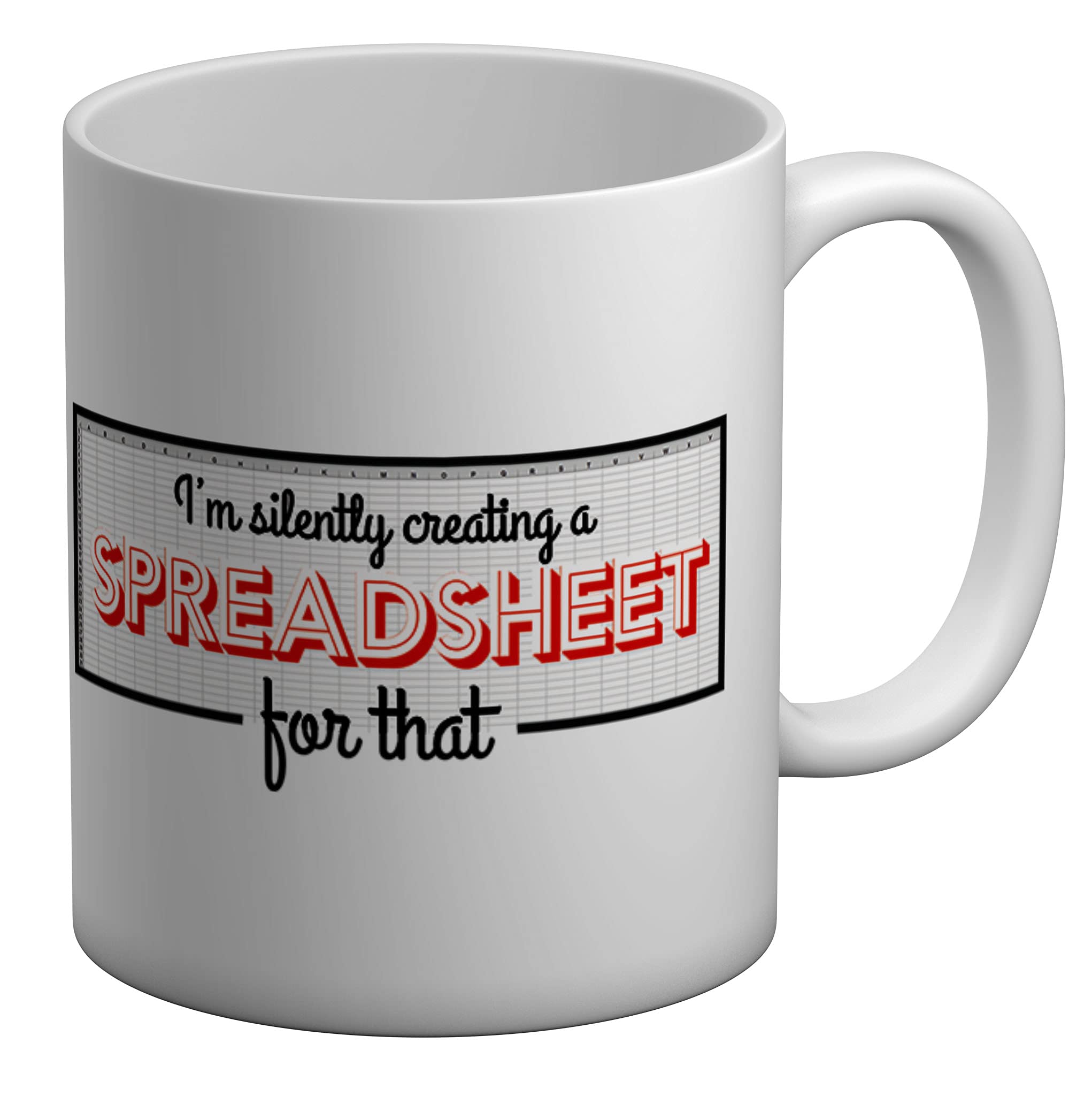 Shopagift I'm Silently Creating A Spreadsheet for White 11oz Large-image-88d167c4-a0f7-492a-a3fa-0a977226b578-63240